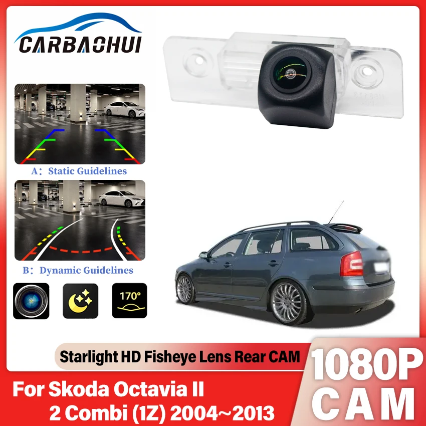 1080P 170° FishEye Vehicle Car Backup Camera For Skoda Octavia II 2 Combi (1Z) 2004 2005~2013 Rear View Camera CCD Night Vision