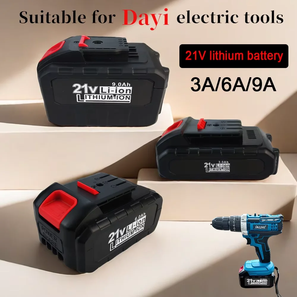 3.0/6.0/9.0Ah  battery 21V For Dayi Lithium Power tool Battery Suitable for Cordless Electric wrench,  drill, saw etc