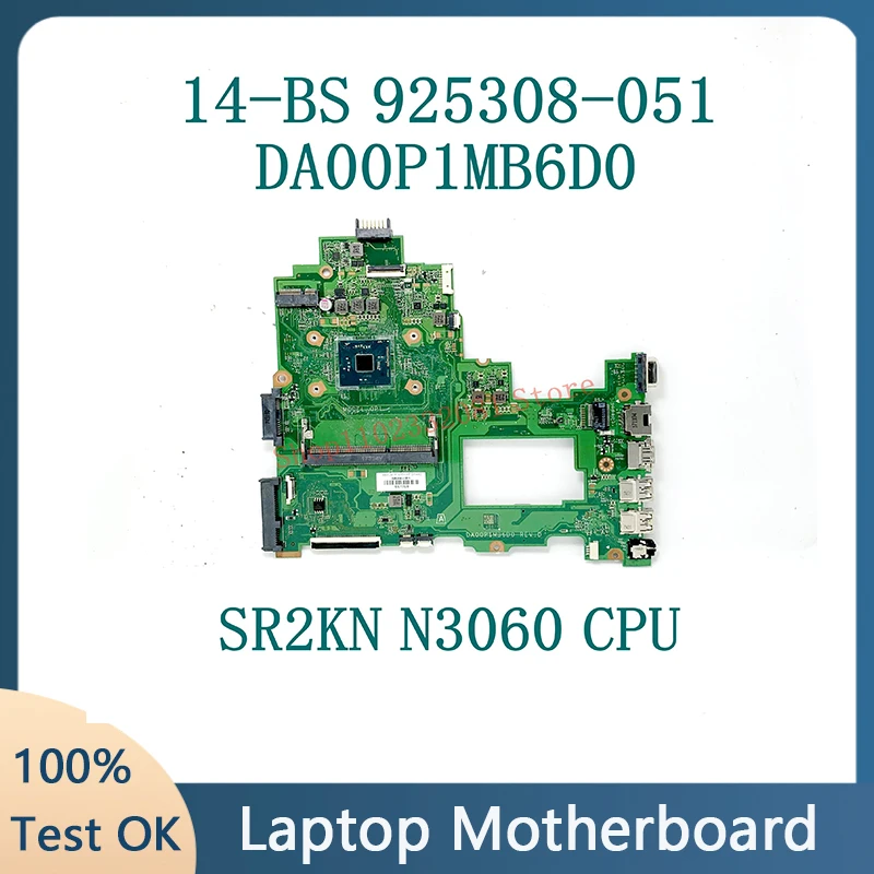 925308-051 DA00P1MB6D0 W/ SR2KN N3060 CPU High Quality Mainboard For HP Pavilion 14-BS Laptop Motherboard 100% Full Working Well