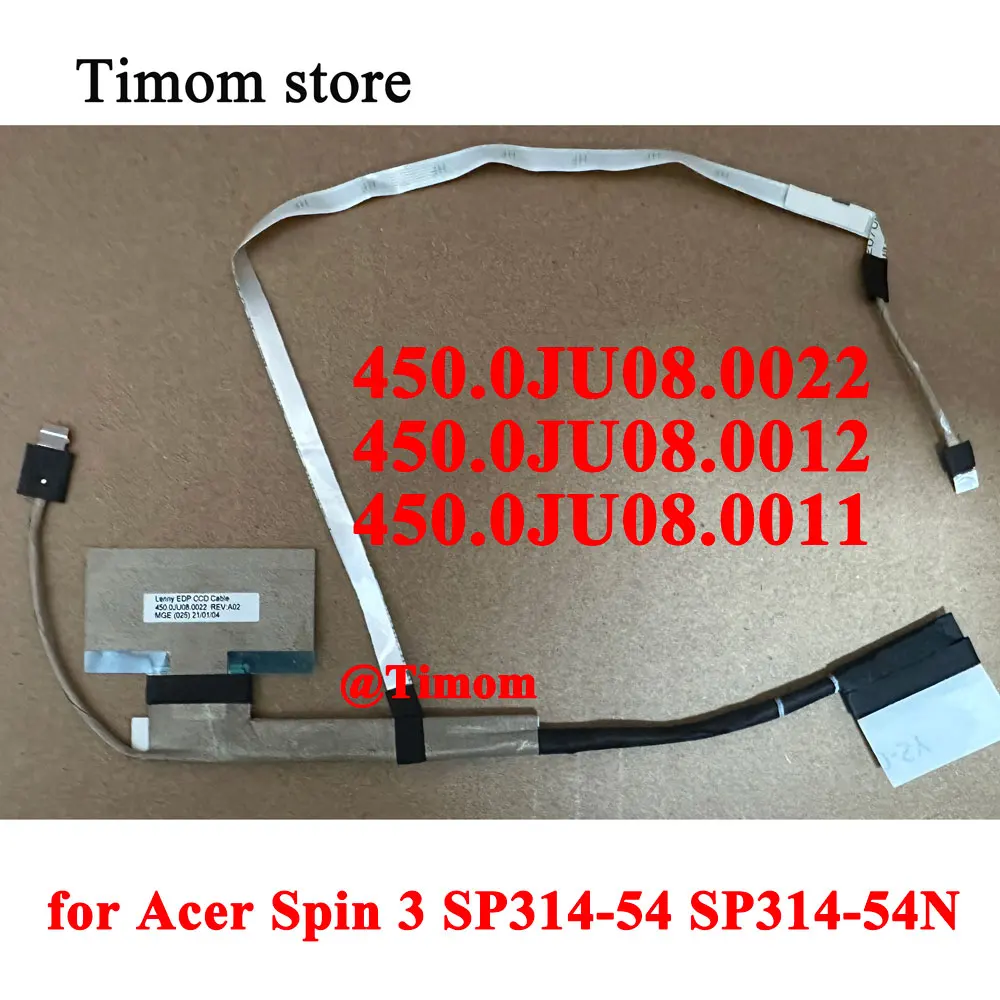 450.0JU08.0022 0012 0011 for Acer Spin 3 SP314-54 SP314-54N Original New Laptop Video Screen LCD LED Ribbon Camera Flex Cable