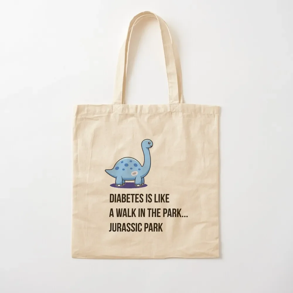 Diabetes and Dinosaurs Tote Bag shopping bags foldable Gift bags Customizable tote bag bag for beach