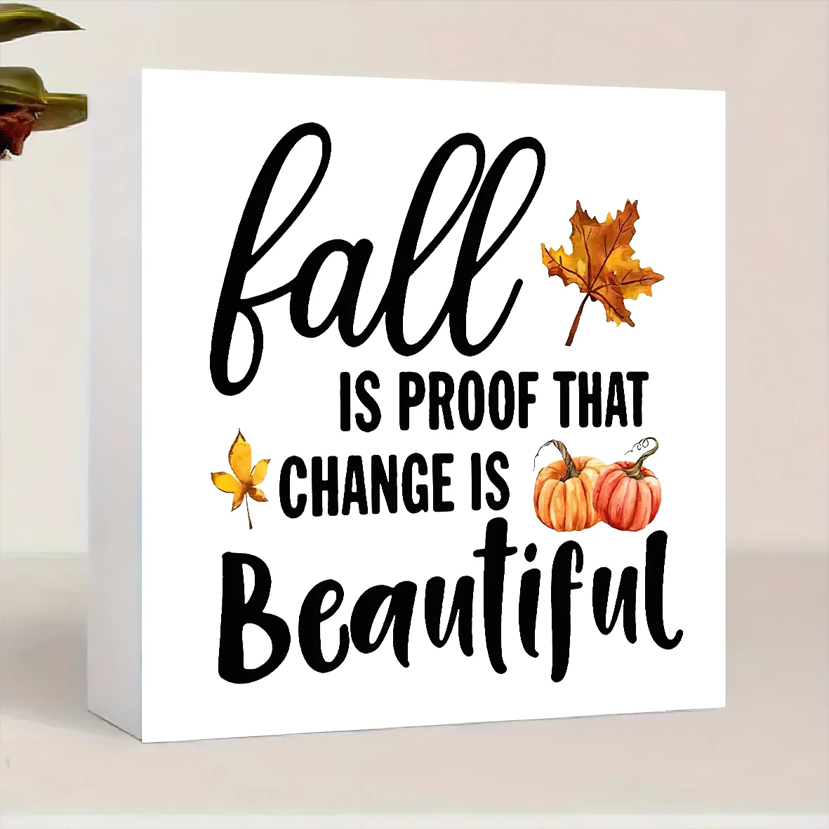 قطعة واحدة من ديكور الطاولة الخشبي ذو الطابع الخريفي - "الخريف والدليل على التغيير الجميل" اقتباس، ديكور مكتب المنزل والمكتب الحديث