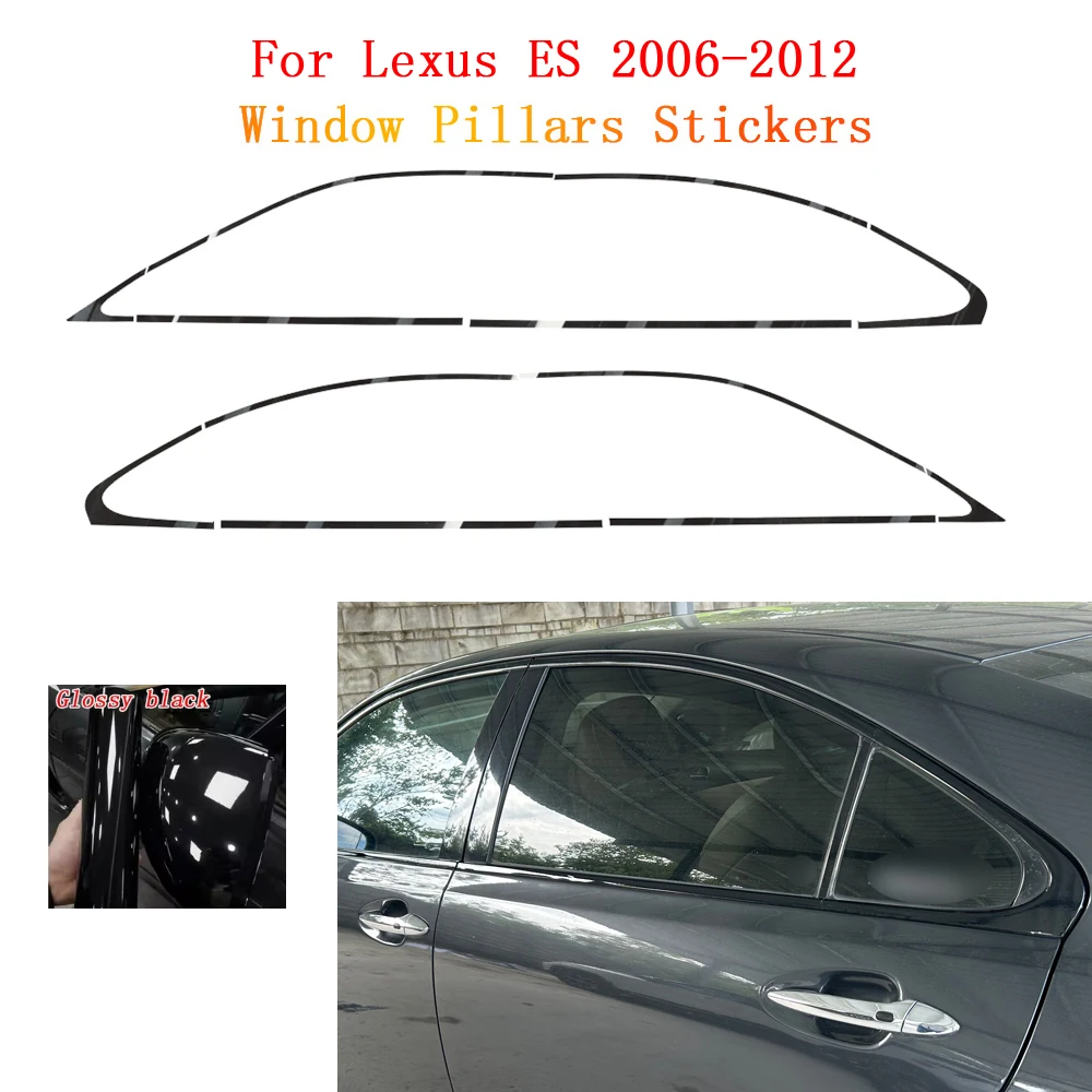 

apply to Lexus ES 2006-2012 Window Chrome Delete Blackout ABC Pillars Glossy Black Stickers