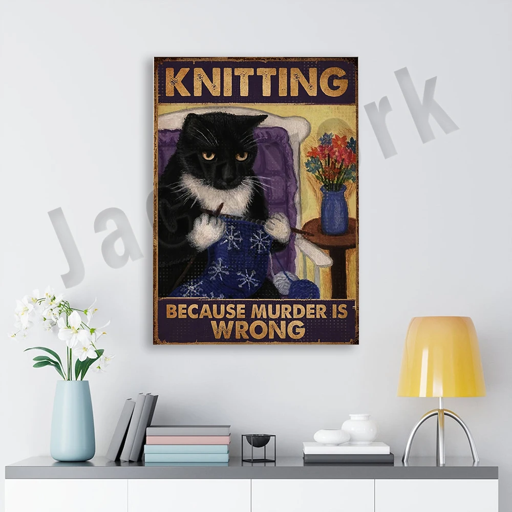 Knitting Because Murder Is Wrong Poster/ Knitting Poster/ Funny Cat Knitting Poster/ Knitting Gift