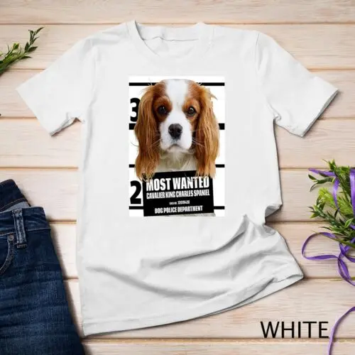 Most Wanted Cavalier King Charles Spaniel Dog Unisex T-shirt