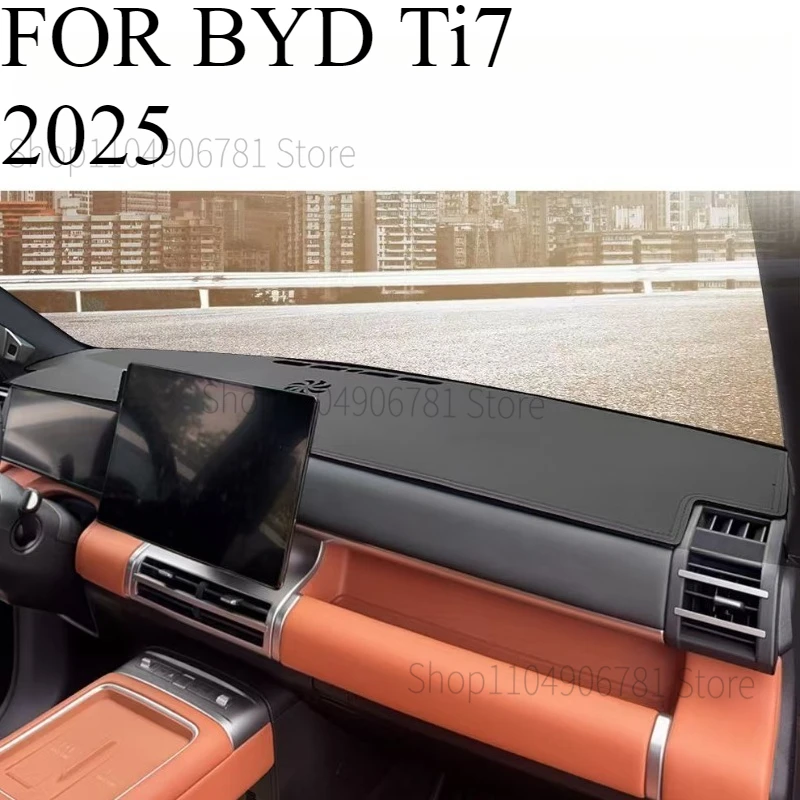 FOR BYD Ti7 2025 Car Dash Mat Dashmat Dashboard Mat Cover Sun Shade Dash Board Cover Carpet  Accessories