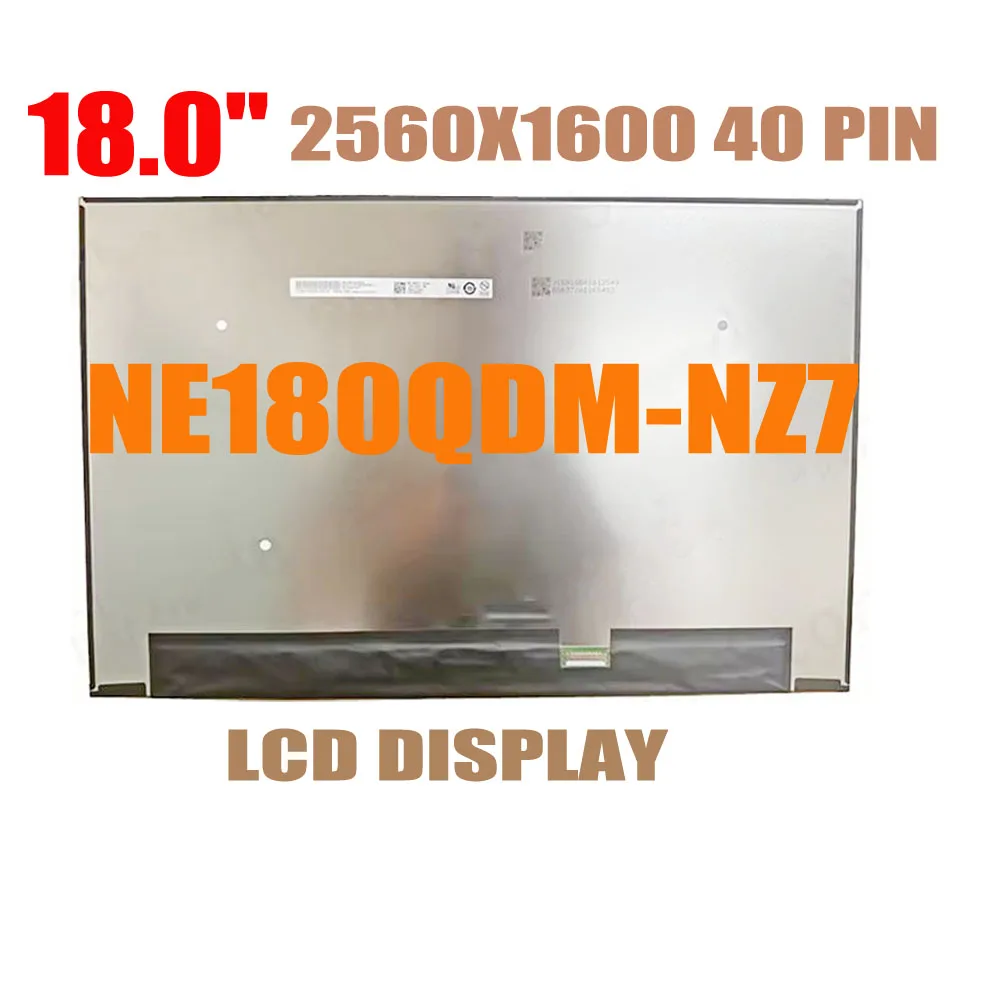 Wholesale 18.0'' IPS NE180QDM-NZ7 2560X1600 40 PINS 120Hz Display Panel Laptop LCD Screen