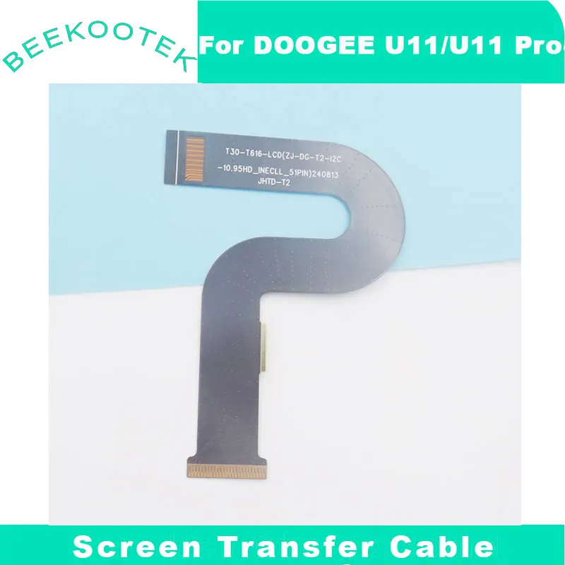 

New Original DOOGEE U11 U11 Pro Display Cable Screen Transfer Cable flex FPC Accessories For DOOGEE U11 Por Tablet
