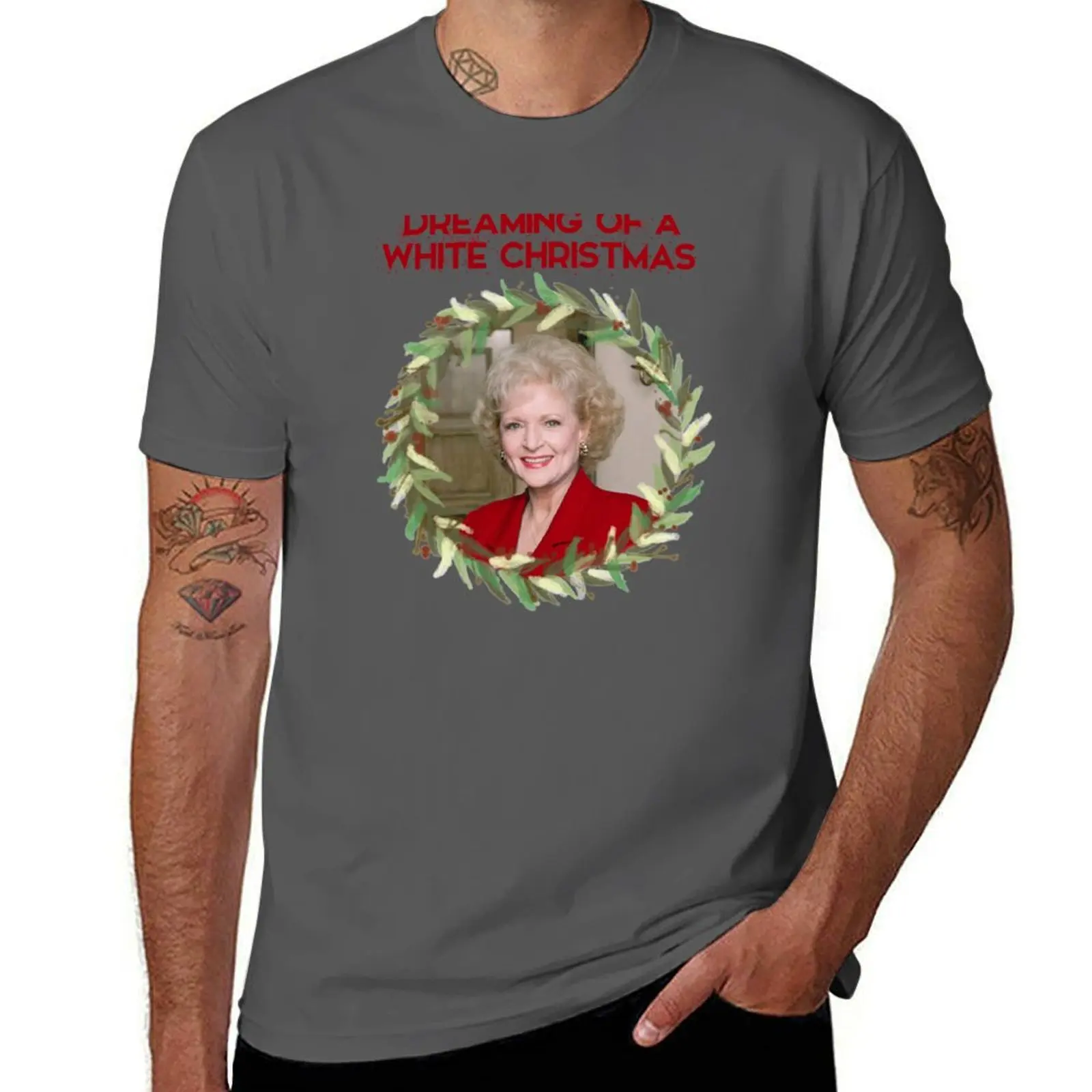 

Dreaming of a Betty White Christmas - Rose Nylund from the Golden Girls (Red Text) T-Shirt t shirt man luxury T-Shirt