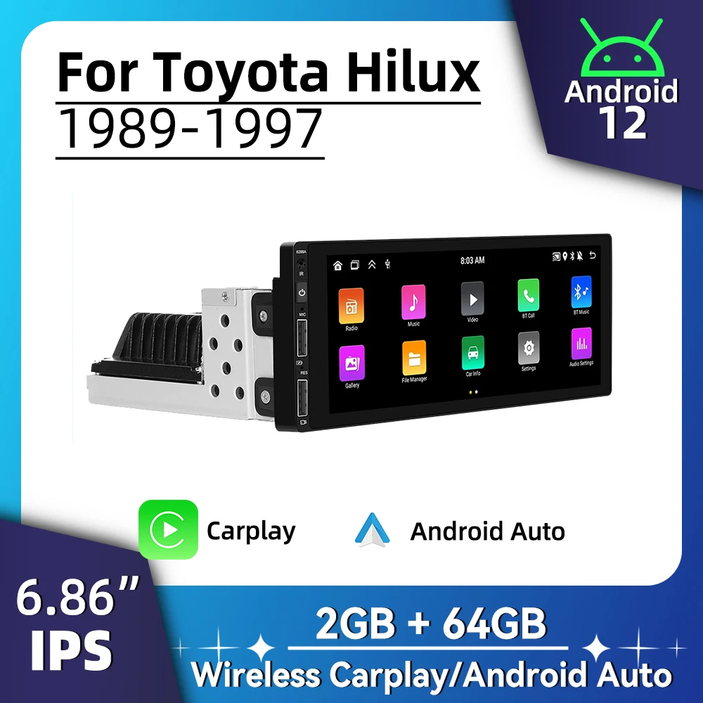 1Din Android Radio 6.86" Screen Head Unit for Toyota Hilux 1989-1997 Car Multimedia Android Auto Stereo Carplay Autoradio
