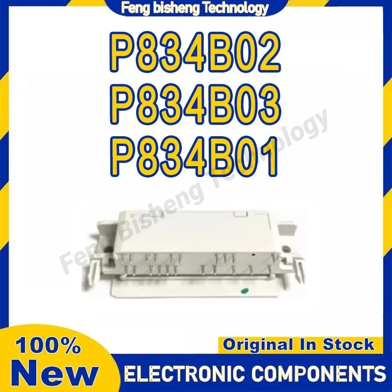 

MODULE P834B P834B01 P834B02 P834B03 in stock