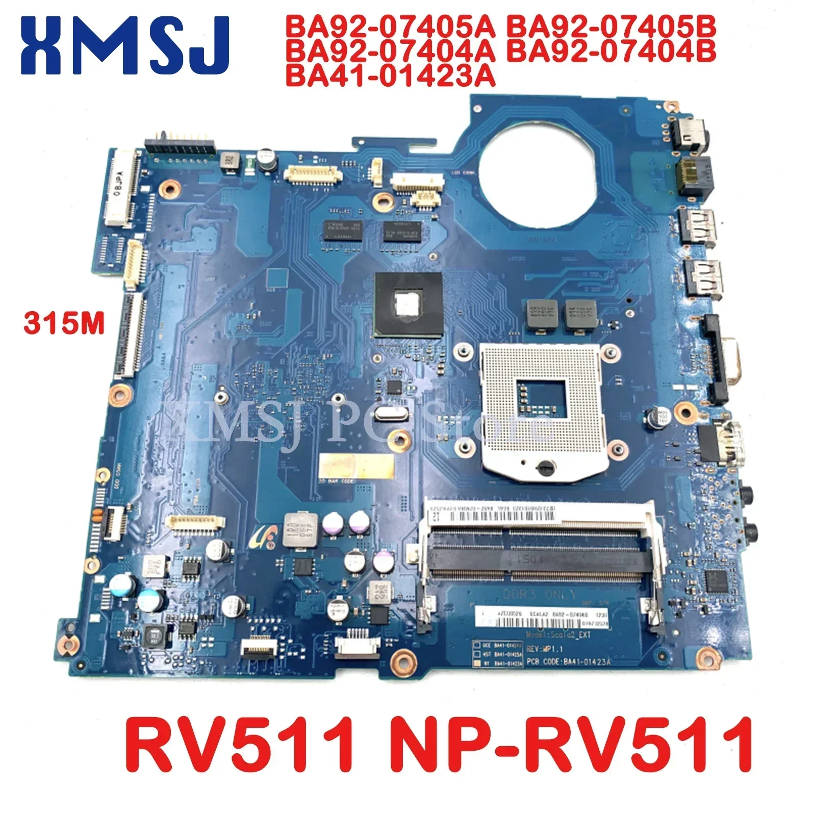 

XMSJ For Samsung RV511 NP-RV511 Laptop Motherboard BA92-07405A BA92-07405B BA92-07404A BA92-07404B BA41-01423A GeForce 315M