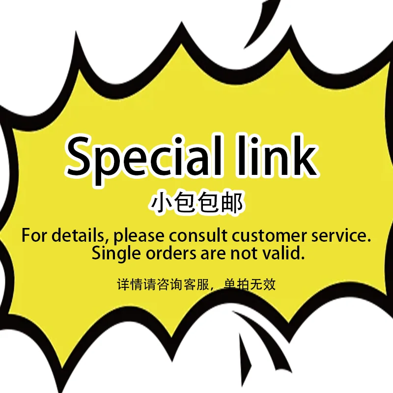 Special link. Free shipping, extra shipping fee if needed，Please consult customer service before placing an order.