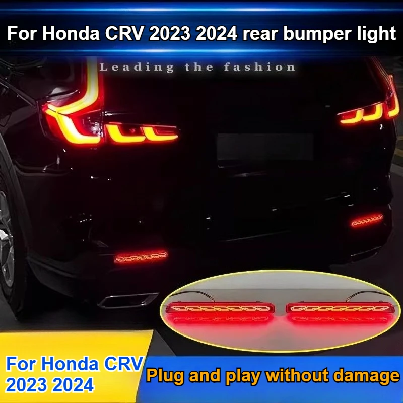 

Car LED Rear Bumper Light Reflector For Honda CRV CR-V 2023 2024 Driving Brake Lights Rear Fog Lamp DRL Dynamic Turn Signal