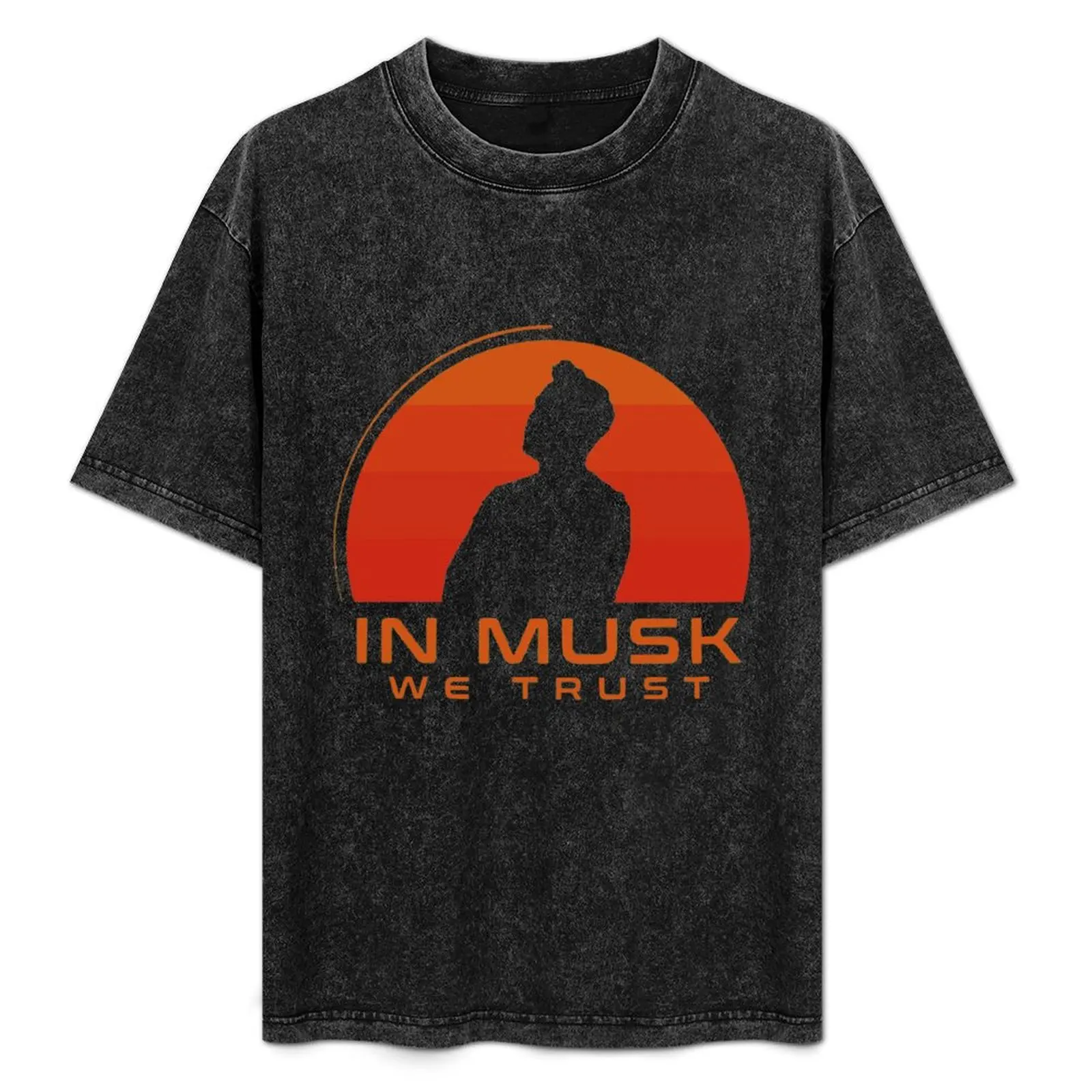 

In Musk We Trust T-Shirt t shirt personalised t shirts for man pack white t shirts with prints anime tshirt T-Shirt