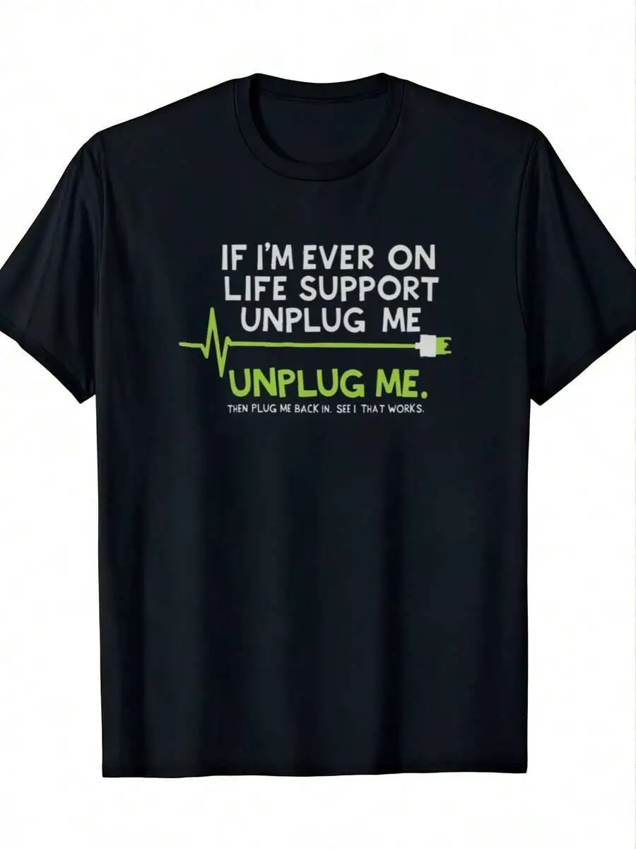 Men's Funny "Unplug Me Life Support" Humor T-Shirt 100% Cotton Retro Graphic Print Tee, Short Sleeve Crew Neck Top Fall Events,  100% Cotton Trendy Y2K Short-Sleeve Tee-Soft, Quick-Drying, Moisture-Wicking, Great Gift for Christmas or Halloween.