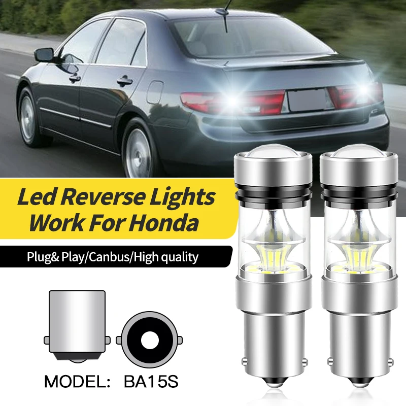 

2PCS 1156 BA15S P21W Led Car Reverse Lights Canbus Backup Bulbs White Lamps 12v For Honda Accord 7 1998 1999 2000 2001 2002-2003