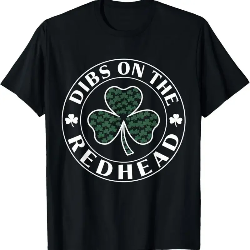 Funny Irish St Patricks Day Shamrock Dibs On The Redhead T Shirt