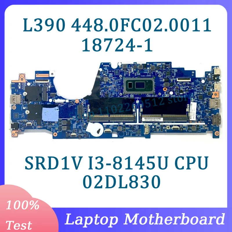 

448.0FC02.0011 18724-1 For Lenovo ThinkPad L390 Yoga Laptop Motherboard With SRD1V I3-8145U CPU 02DL830 100% Tested Working Well