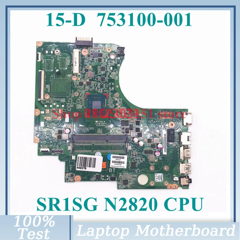 

753100-001 753100-501 753100-601 With SR1SG N2820 CPU Mainboard For HP 15-D Laptop Motherboard 100% Full Tested Working Well