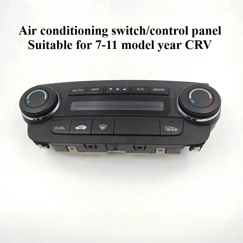 

For Honda 07-11 Model CRV Air Conditioning Control Panel Air Conditioning Switch AC Switch Air Conditioning Display Controller