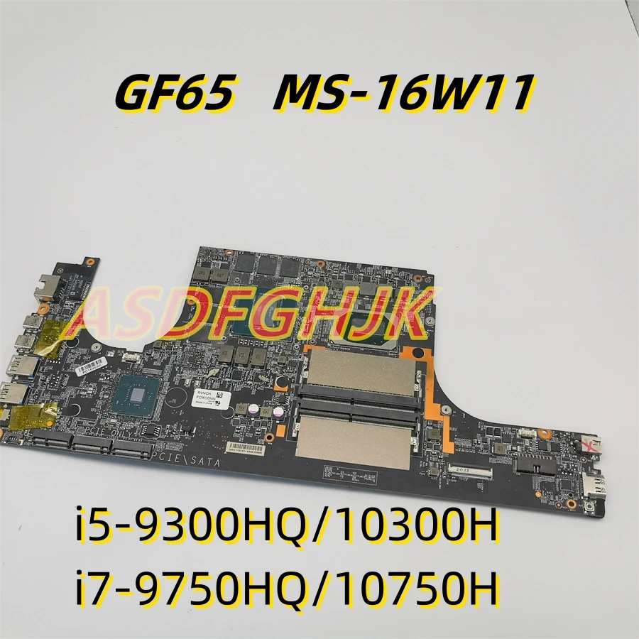 

Original MS-16W11 For MSI GF65 MS-16W1 Laptop Motherboard i5 i7 9th/10th Gen GTX1660TI 100% Perfect Work