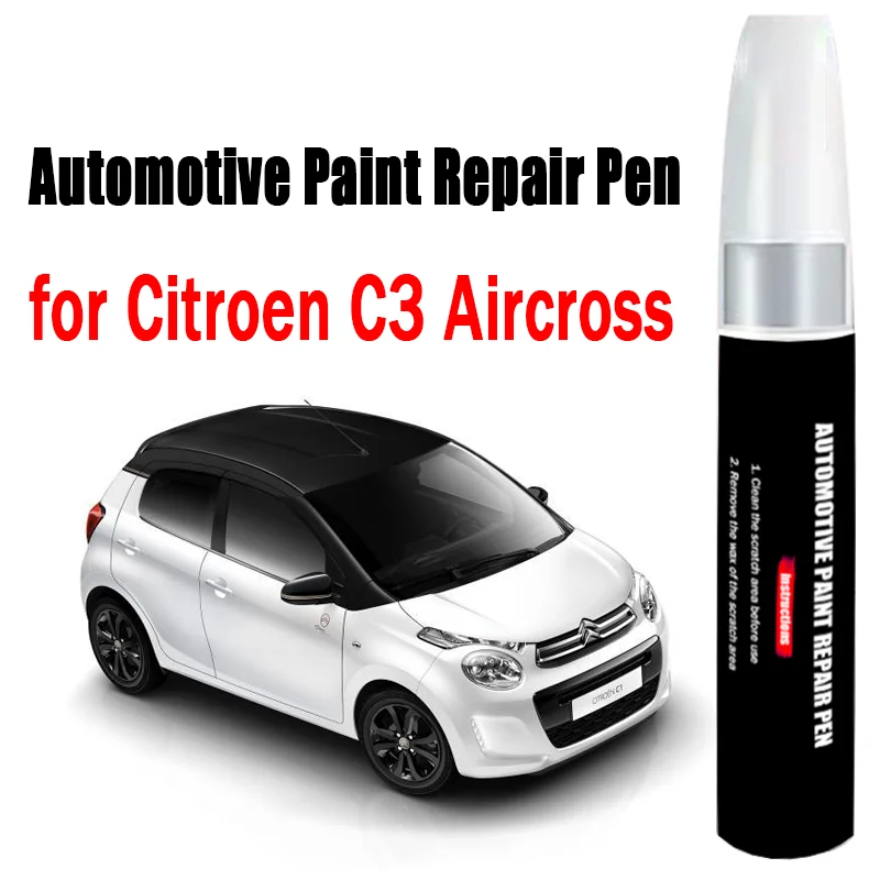 Automotive Paint Repair Pen for Citroen C3 Aircross Touch-Up Pen Paint Scratch Remover Car Paint Care Accessories