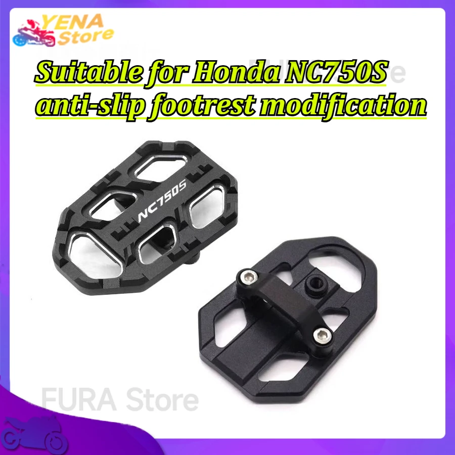 

Suitable for Honda NC750S anti-slip footrest modification accessories for motorcycles with enlarged footrests