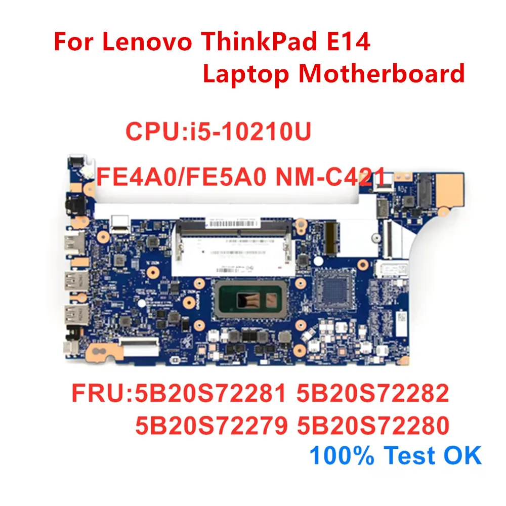 New Original For Lenovo ThinkPad  E14 Laptop Motherboard CPU i5-10210U FE4A0 FE5A0 NM-C421 UMA Mainboard 5B20S72281 5B20S72282