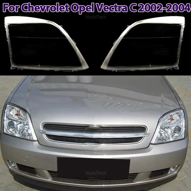 

Headlight Cover for Chevrolet Opel Vectra C Holden Vauxhall 2002-2004 Car Front Headlamp Shade Headlight Clear Lens Shell Cover