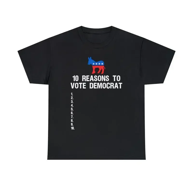 10 Reasons To Vote Democrat T Shirt S 5Xl