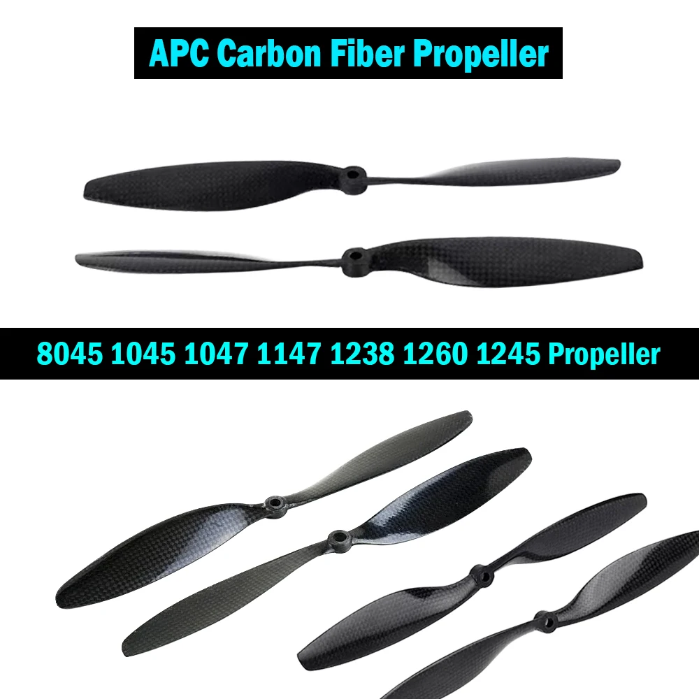 2pairs APC 3K Carbon Fiber Propeller 8045 1045 1047 1147 1238 1260 1245 for RC Drone Quadcopter Hexacopter accessory