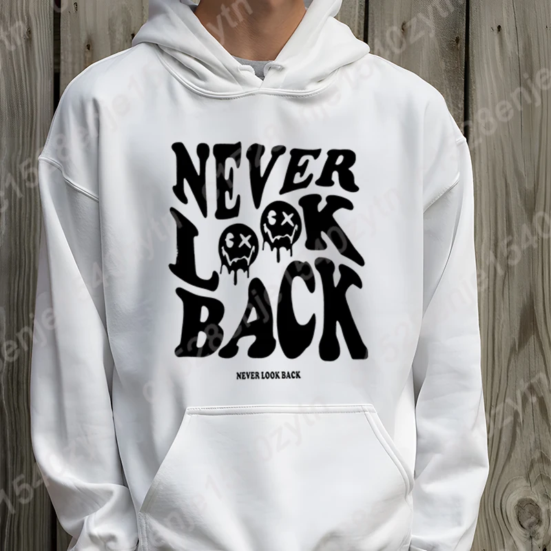 Never Look Back Print Hooded Hoodie For Men Cool Soft Autumn Winter Sweatshirt Men Popular Loose Pullovers Solid Color Pullovers