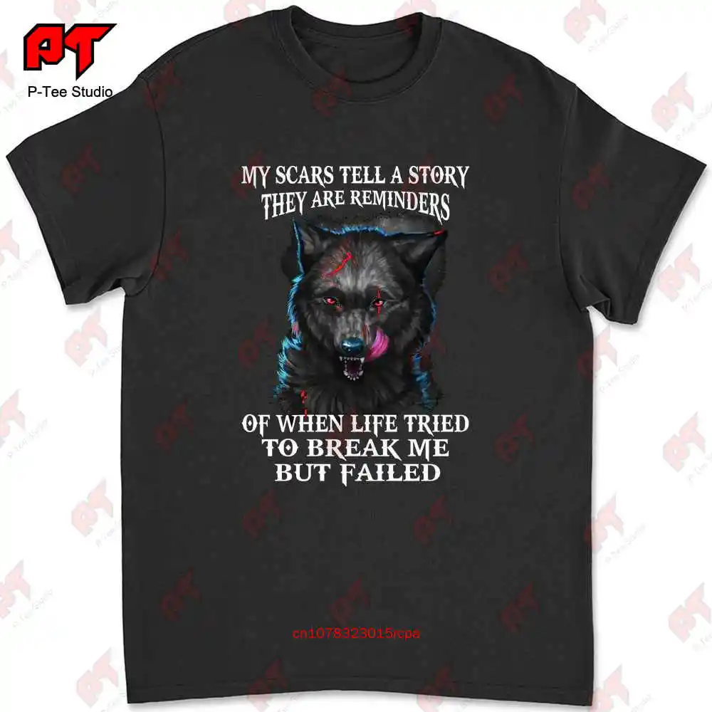 My Scars Tell A Story , Wolf Scars T-shirt N9V6