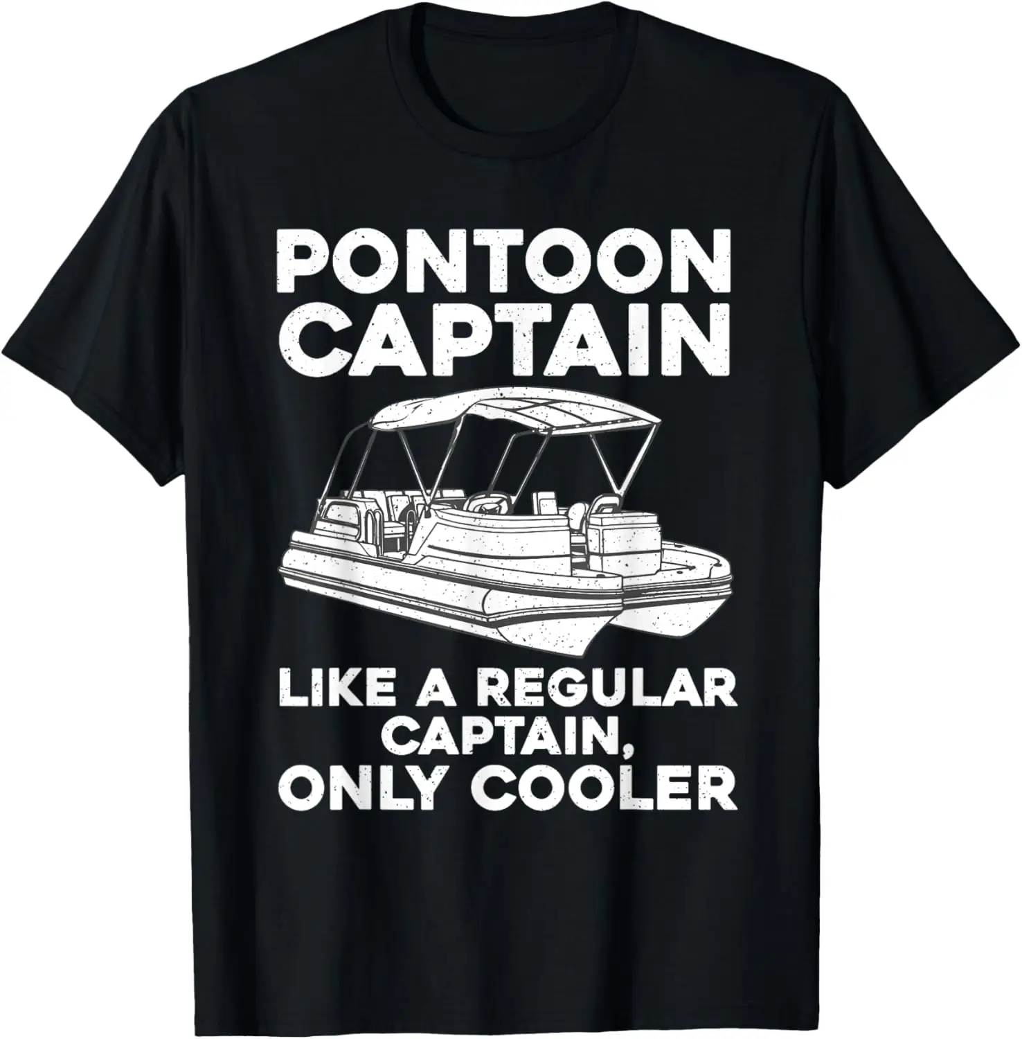 

Funny Pontoon Captain Art For Men Women Pontoon Boat Owner T-Shirt