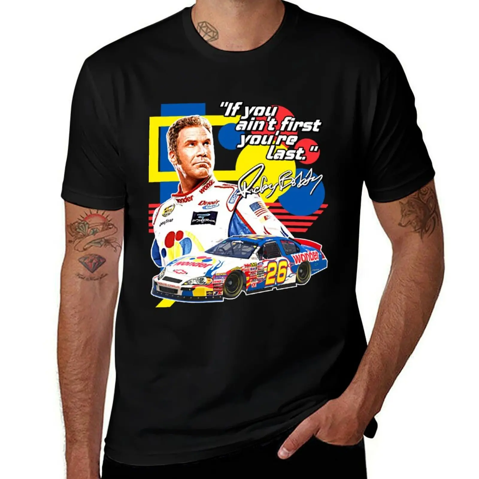 

Ricky Bobby // If You Ain't First You're Last Racing Design T-Shirt man t shirt graphic man t shirt cotton high quality T-Shirt