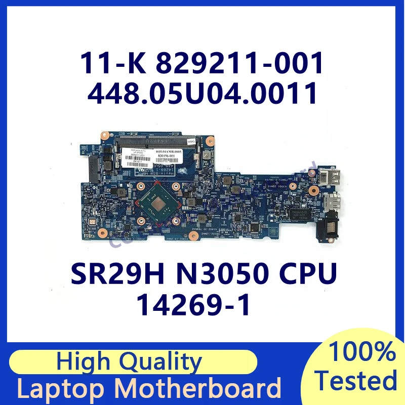 

829211-001 829211-501 829211-601 Mainboard For HP 11-K Laptop Motherboard With SR29H N3050 CPU 448.05U04.0011 14269-1 100%Tested