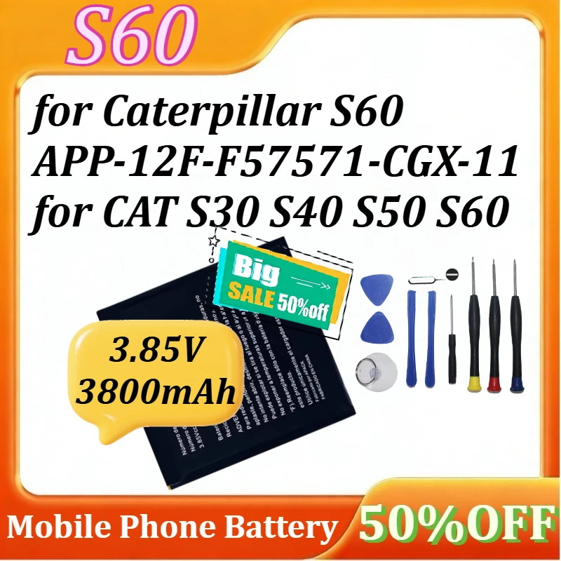 

S60 for Caterpillar S60 APP-12F-F57571-CGX-11 for CAT S30 S40 S50 S60 Mobile Phone Battery +Tools 3.85V 3800mAh