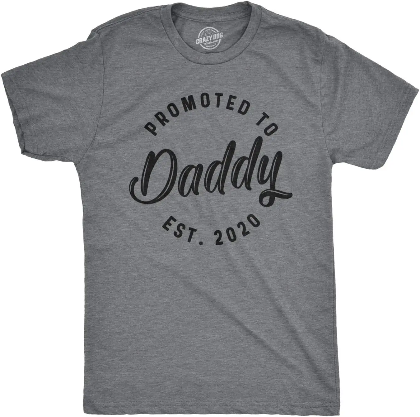 Crazy Dog T-Shirts Mens Promoted to Daddy 2024 2023 2022 2021 2020 T Shirt Fathers Day for New Best Dad Ever