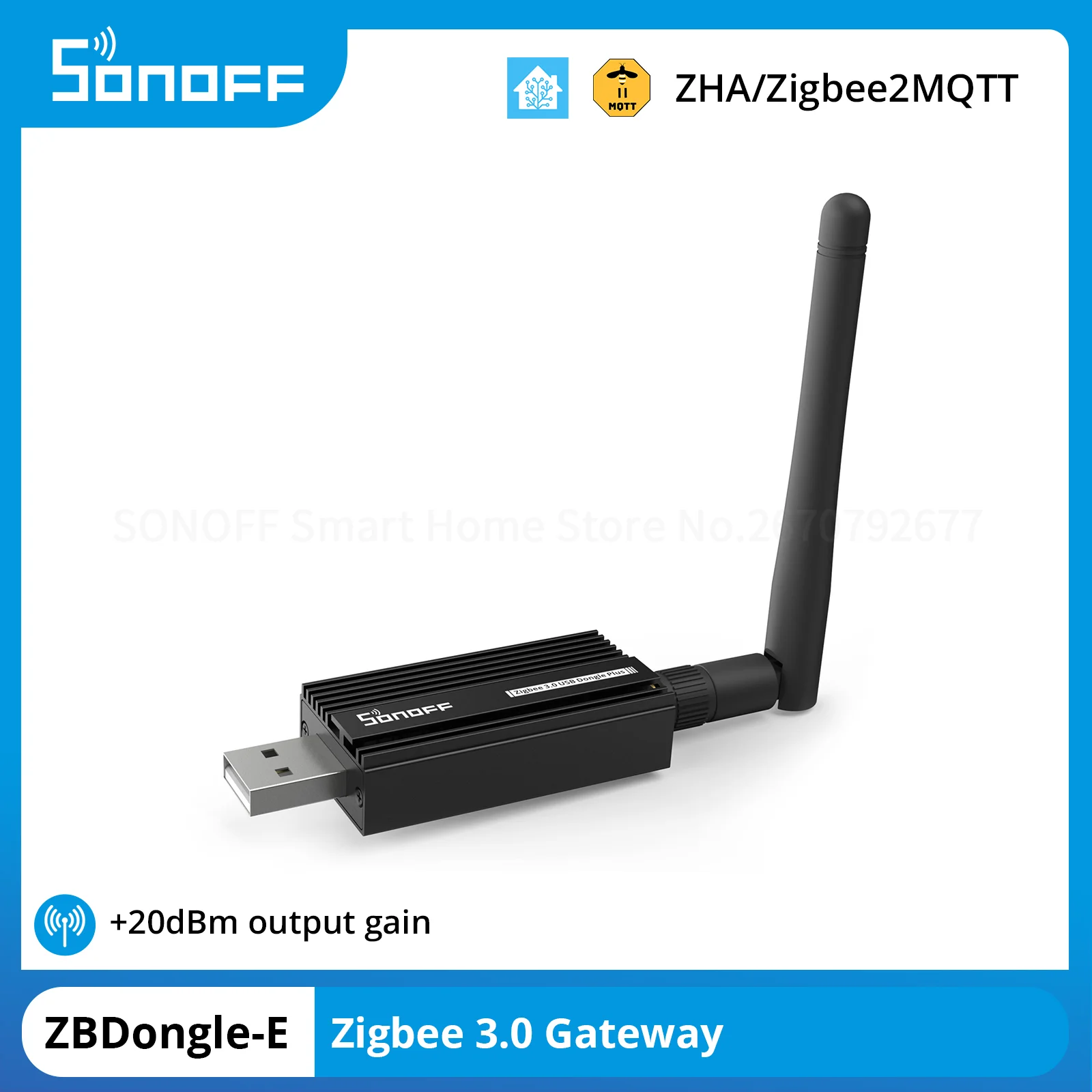 SONOFF ZBDongle-E Zigbee 3.0 USB Dongle Plus Smart Home ZigBee Wireless Gateway Support Home Assistant ZHA openHAB Zigbee2MQTT