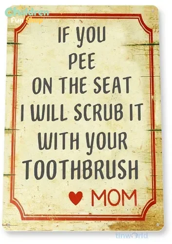 TIN SIGN Pee Scrub Toothbrush Bathroom Rustic Metal Décor C043 --Tin Sign