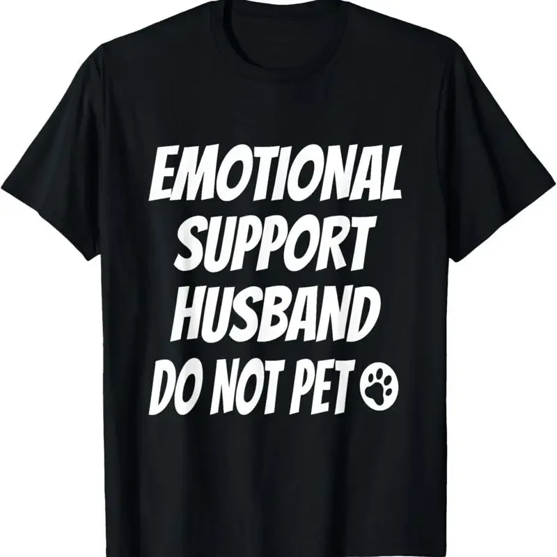 Emotional Support Husband Do Not Pet Caring T Shirt