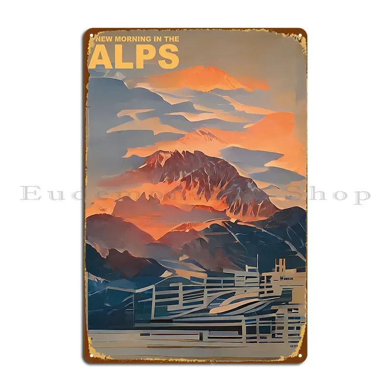 A New Morning In The Alps Metal Plaque Poster Poster Kitchen Bar Cave Create Customize Tin Sign Poster