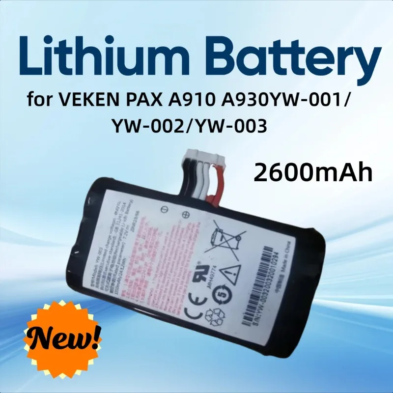 

2600mAh for VEKEN PAX A910 A930YW-001/YW-002/YW-003 Lithium Battery
