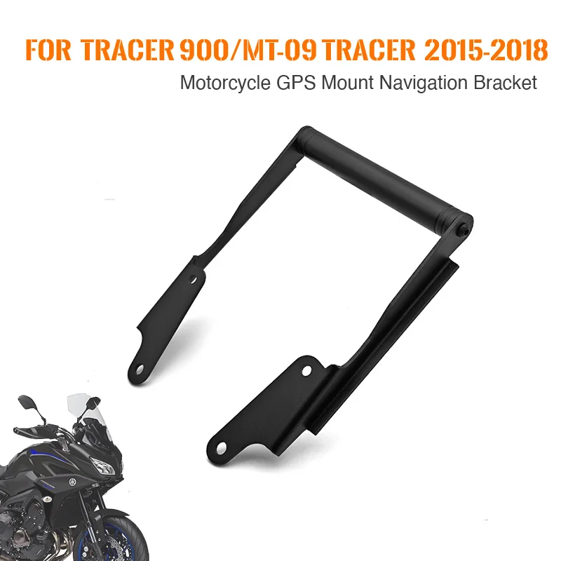 

for Tracer 900 MT09 Tracer FJ09 2015-2018 2016 2017 Motorcycle GPS Mount Navigation Bracket Phone Holder Plate Holding Bar Kit