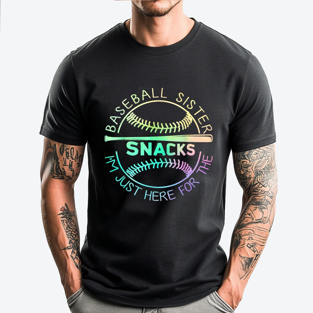 

I M Just Here For The Snacks Baseball For Girls Sister Graphic T Shirts Men Cotton Men's T-Shirts Normal