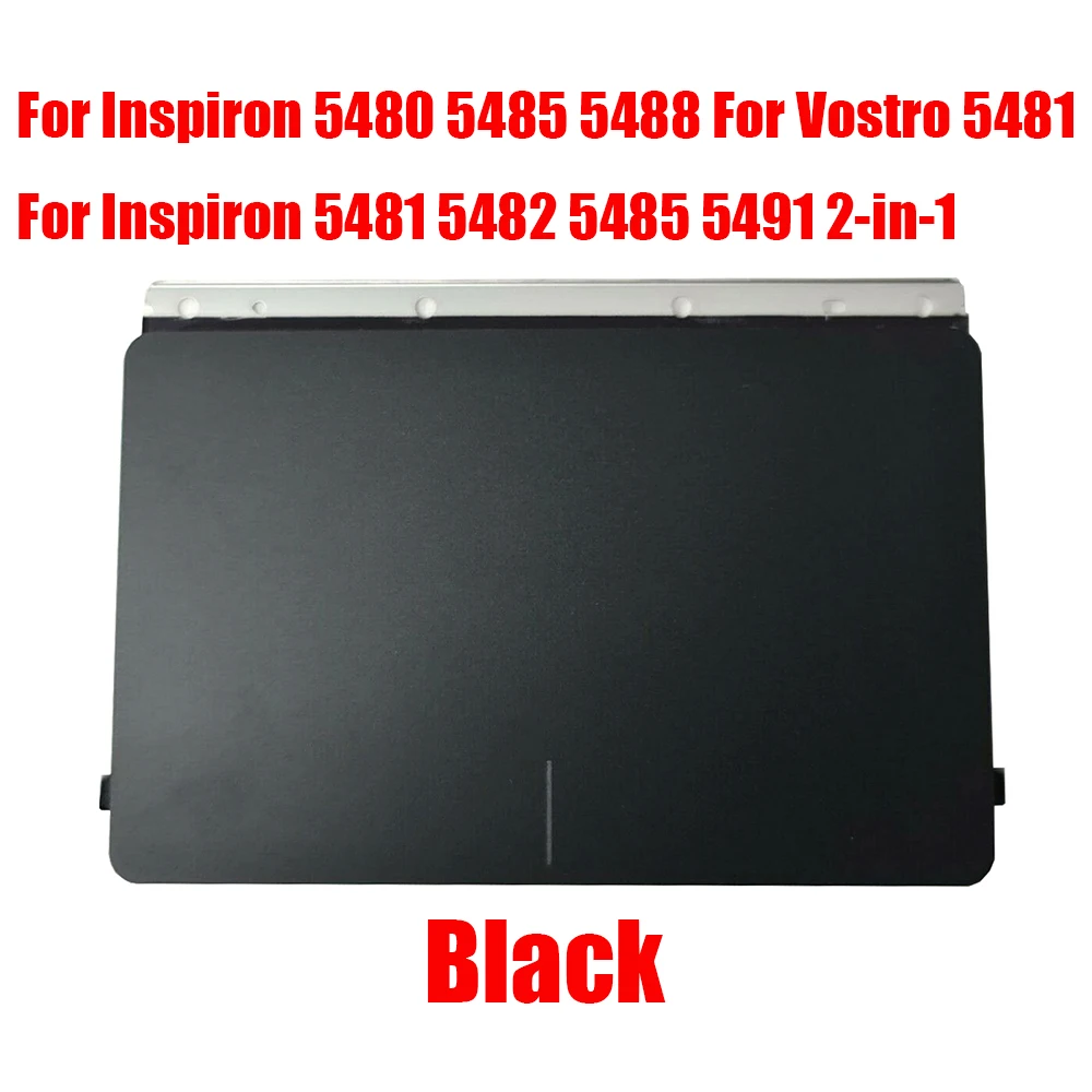 Black Laptop Touchpad For DELL For Inspiron 5480 5485 5488 For Vostro 5481 For Inspiron 5481 5482 5485 5491 2-in-1 0W6J1J W6J1J