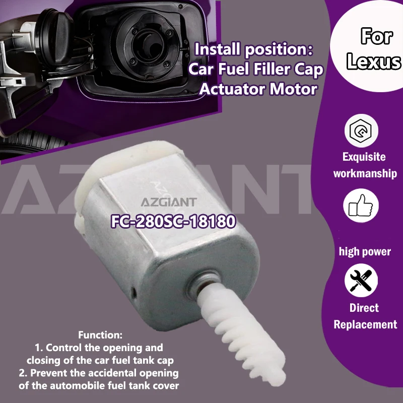 

AZGIANT FC-280SC-18180 For Lexus RX300/IS300/IS250 C IS350C Car Fuel Tank Door Opener Lock Release Actuator motor Plug and Play