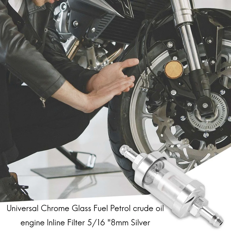 Uniwersalny chromowany szklany paliwo Benzyna Silnik ropy naftowej Filtr liniowy 5/16 "8mm Srebrny do motocykli