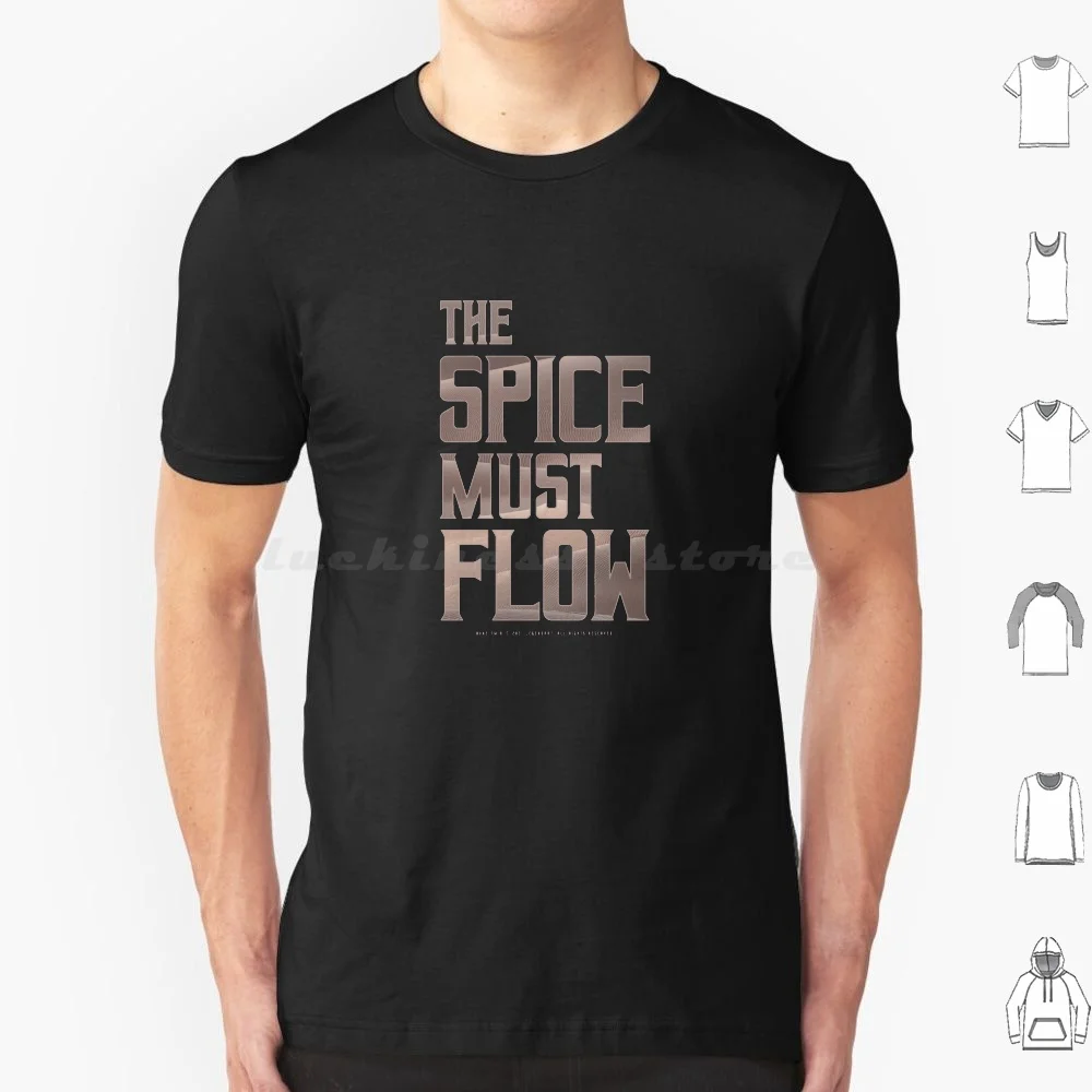 - The Spice Must Flow ( Light )-T Shirt Big Size 100% Cotton 2020 2021 Movie Fan Art Arrakis Planet Atreides House Atreides